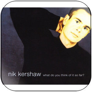 Nik Kershaw What Do You Think Of It So Far Album Cover Sticker
