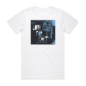 Stephane Belmondo Love For Chet Album Cover T-Shirt White