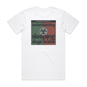 Sleeping Dogs Wake Understanding Album Cover T-Shirt White Sleeping Dogs Wake Understanding Album Cover T-Shirt White