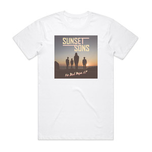 Sunset Sons No Bad Days Album Cover T-Shirt White Sunset Sons No Bad Days Album Cover T-Shirt White