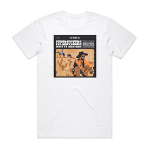 Supersuckers Mustve Been High Album Cover T-Shirt White Supersuckers Mustve Been High Album Cover T-Shirt White