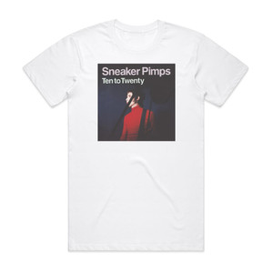 Sneaker Pimps Ten To Twenty Album Cover T-Shirt White Sneaker Pimps Ten To Twenty Album Cover T-Shirt White