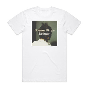 Sneaker Pimps Splinter 1 Album Cover T-Shirt White Sneaker Pimps Splinter 1 Album Cover T-Shirt White