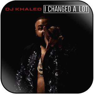 DJ Khaled I Changed A Lot Album Cover Sticker DJ Khaled I Changed A Lot Album Cover Sticker