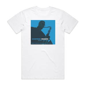 Sonny Rollins Saxophone Colossus 1 Album Cover T-Shirt White Sonny Rollins Saxophone Colossus 1 Album Cover T-Shirt White