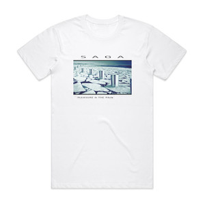 Saga Pleasure The Pain 1 Album Cover T-Shirt White Saga Pleasure The Pain 1 Album Cover T-Shirt White