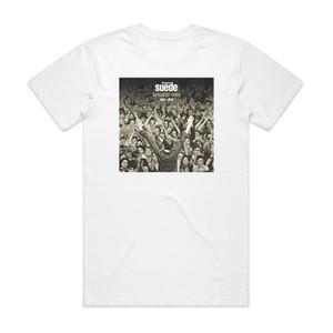 Suede Beautiful Ones The Best Of Suede 1992 2018 Album Cover T-Shirt White Suede Beautiful Ones The Best Of Suede 1992 2018 Album Cover T-Shirt White