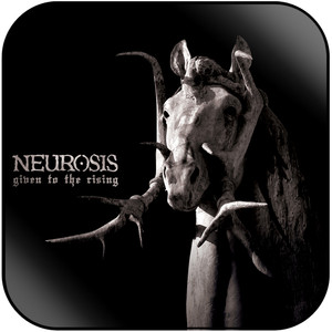 Neurosis Given To The Rising-2 Album Cover Sticker Neurosis Given To The Rising-2 Album Cover Sticker