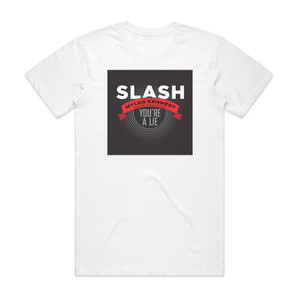 Slash Youre A Lie Album Cover T-Shirt White Slash Youre A Lie Album Cover T-Shirt White