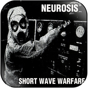 Neurosis Short Wave Warfare Album Cover Sticker