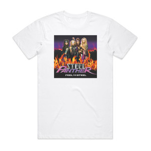 Steel Panther Feel The Steel Album Cover T-Shirt White Steel Panther Feel The Steel Album Cover T-Shirt White