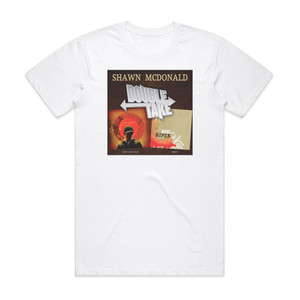 Shawn McDonald Double Take Shawn Mcdonald Album Cover T-Shirt White Shawn McDonald Double Take Shawn Mcdonald Album Cover T-Shirt White