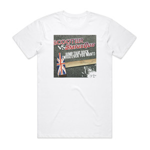 Scooter Jump That Rock Whatever You Want Album Cover T-Shirt White Scooter Jump That Rock Whatever You Want Album Cover T-Shirt White