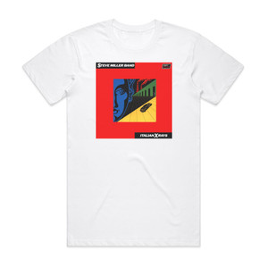 Steve Miller Band Italian X Rays Album Cover T-Shirt White Steve Miller Band Italian X Rays Album Cover T-Shirt White