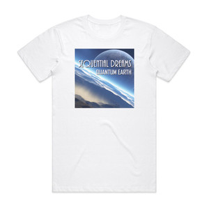 Sequential Dreams Quantum Earth Album Cover T-Shirt White Sequential Dreams Quantum Earth Album Cover T-Shirt White