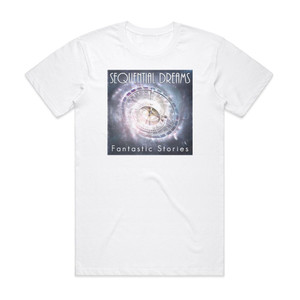 Sequential Dreams Fantastic Stories Album Cover T-Shirt White Sequential Dreams Fantastic Stories Album Cover T-Shirt White