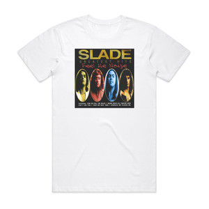 Slade Greatest Hits Feel The Noize Album Cover T-Shirt White Slade Greatest Hits Feel The Noize Album Cover T-Shirt White