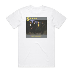 Slade Rogues Gallery Album Cover T-Shirt White Slade Rogues Gallery Album Cover T-Shirt White