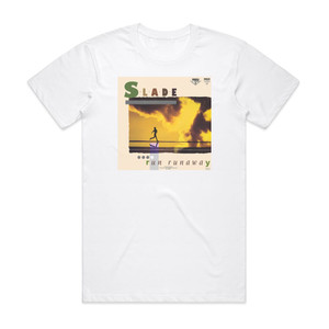 Slade Run Runaway Album Cover T-Shirt White Slade Run Runaway Album Cover T-Shirt White