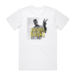 Shabba Ranks Shabba Ranks Special Edition Album Cover T-Shirt White Shabba Ranks Shabba Ranks Special Edition Album Cover T-Shirt White