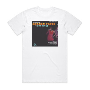 Sharon Jones and The Dap-Kings Dap Dippin With Album Cover T-Shirt White