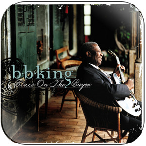 BB King Blues On The Bayou Album Cover Sticker BB King Blues On The Bayou Album Cover Sticker