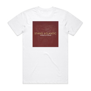 Stand Atlantic Makedamnsure Album Cover T-Shirt White Stand Atlantic Makedamnsure Album Cover T-Shirt White