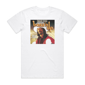 Snoop Dogg Bossn Up Album Cover T-Shirt White Snoop Dogg Bossn Up Album Cover T-Shirt White