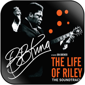 BB King The Life Of Riley The Soundtrack Album Cover Sticker BB King The Life Of Riley The Soundtrack Album Cover Sticker
