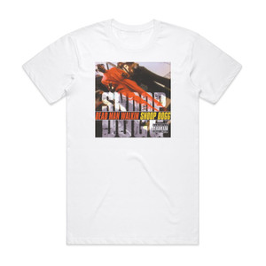 Snoop Dogg Dead Man Walkin Album Cover T-Shirt White Snoop Dogg Dead Man Walkin Album Cover T-Shirt White