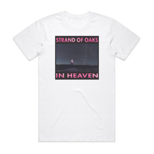 Strand of Oaks In Heaven Album Cover T-Shirt White Strand of Oaks In Heaven Album Cover T-Shirt White