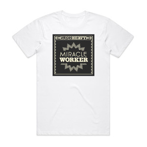 SuperHeavy Miracle Worker Album Cover T-Shirt White