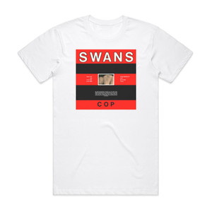Swans Cop Album Cover T-Shirt White