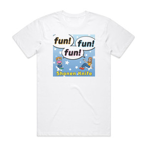Shonen Knife Fun Fun Fun 1 Album Cover T-Shirt White