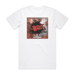 Scarlet Rebels Show Your Colours Album Cover T-Shirt White Scarlet Rebels Show Your Colours Album Cover T-Shirt White