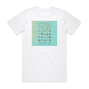 Scouting for Girls Ten Add Ten The Very Best Of Scouting For Girls Album Cover T-Shirt White