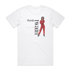 Shania Twain Whose Bed Have Your Boots Been Under Album Cover T-Shirt White Shania Twain Whose Bed Have Your Boots Been Under Album Cover T-Shirt White