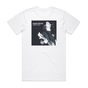 Superchrist South Of Hell Album Cover T-Shirt White Superchrist South Of Hell Album Cover T-Shirt White