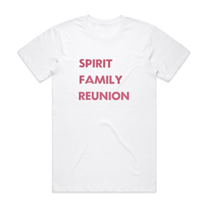 Spirit Family Reunion No Separation Album Cover T-Shirt White Spirit Family Reunion No Separation Album Cover T-Shirt White