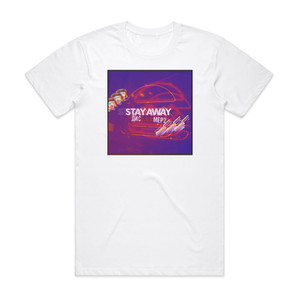 Stay Away  2 Album Cover T-Shirt White