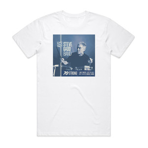Steve Gadd Band 70 Strong Album Cover T-Shirt White Steve Gadd Band 70 Strong Album Cover T-Shirt White