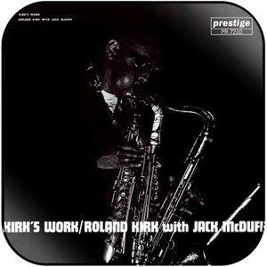 Rahsaan Roland Kirk Kirks Work Album Cover Sticker Rahsaan Roland Kirk Kirks Work Album Cover Sticker