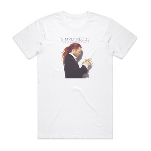 Simply Red 25 The Greatest Hits Album Cover T-Shirt White Simply Red 25 The Greatest Hits Album Cover T-Shirt White