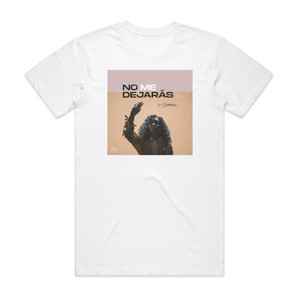 Su Presencia No Me Dejars Album Cover T-Shirt White