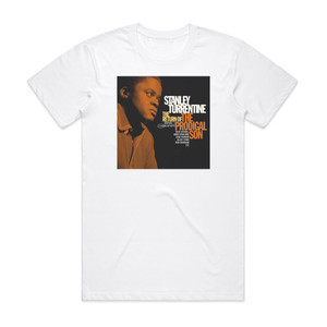 Stanley Turrentine Return Of The Prodigal Son Album Cover T-Shirt White