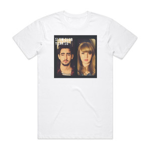 Slow Club Yeah So Album Cover T-Shirt White Slow Club Yeah So Album Cover T-Shirt White