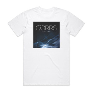 The Corrs White Light Album Cover T-Shirt White The Corrs White Light Album Cover T-Shirt White