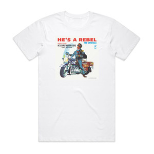 The Crystals Hes A Rebel Album Cover T-Shirt White The Crystals Hes A Rebel Album Cover T-Shirt White