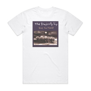 The Tragically Hip Day For Night Album Cover T-Shirt White The Tragically Hip Day For Night Album Cover T-Shirt White