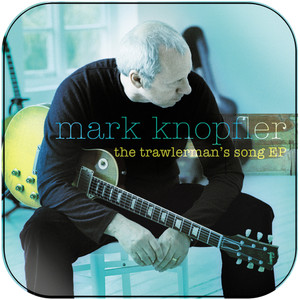 Mark Knopfler The Trawlermans Song Album Cover Sticker